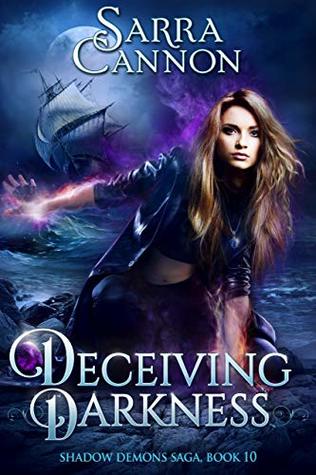 Deceiving Darkness (The Shadow Demons Saga, #10)