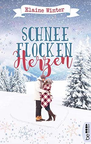 Schneeflockenherzen: Roman (German Edition)