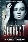 Scarlet: Taming The Thirst (Moroi Society #2) Scarlet: Taming The Thirst (Moroi Society #2)