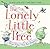 The Lonely Little Tree: A N...