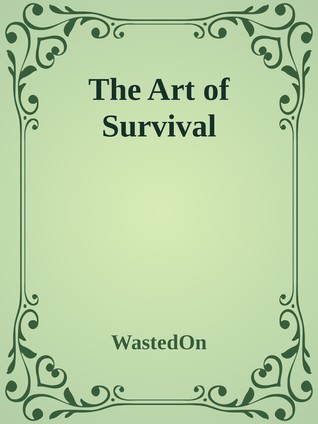 The Art of Survival