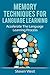 Memory Techniques for Language Learning: Accelerate the Language Learning Process