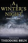 A Winter's Night:...