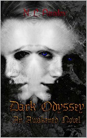 Dark Odyssey: An Awakened Novel (Pilgrimage Book 2)