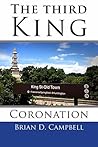 The Third King: Coronation (Ben Gilsum #1)