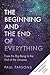 The Beginning and the End o...