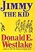 Jimmy The Kid (Dortmunder, #3)