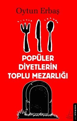 Popüler Diyetlerin Toplu Mezarlığı (Paperback)