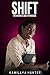 Shift: The Business Side Of...