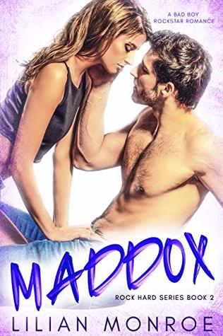 Maddox (Rock Hard, #2)