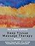 The Ariana Institute Deep Tissue Massage Therapy: Manual (The Ariana Institute Eight Massage Manual Series)