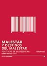 Malestar y Destinos del Malestar. Políticas de la Desdicha by Esteban Radiszcz Sotomayor