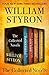 William Styron, The Collected Novels: Lie Down in Darkness, Set This House on Fire, The Confessions of Nat Turner, and Sophie's Choice