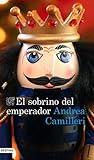 El sobrino del emperador by Andrea Camilleri