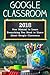 Google Classroom by Alexa Class