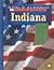 Indiana (World Almanac Library of the States)
