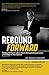 Rebound Forward: Rebound from Life's Most Devastating Losses and Stay in the Game Second Edition
