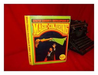 Walter Gibson's Encyclopedia of Magic & Conjuring (Hardcover)