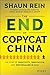 The End of Copycat China: The Rise of Creativity, Innovation, and Individualism in Asia