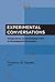 Experimental Conversations by Timothy N. Ogden
