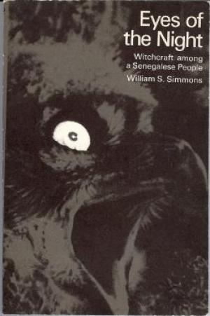 Eyes of the Night: Witchcraft Among A Senegalese People (Paperback)