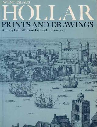 Wenceslaus Hollar: Prints and Drawings