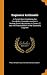 Engineers Arithmetic: A Pocket Book Containing the Foundation Principles Involved in Making Such Calculations As Comes [!] Into the Practical Work of the Stationary Engineer