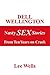 Dell Wellington Nasty Sex Stories by Lee Wells