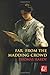 Far From The Madding Crowd