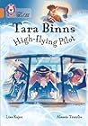 Tara Binns: High-Flying Pilot: Band 12/Copper (Collins Big Cat Tara Binns)
