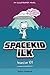 Spacekid iLK: Invasion 101