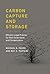 Carbon Capture and Storage by Michael G. Faure Carbon Capture and Storage by Michael G. Faure