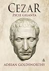 Cezar. Życie giganta