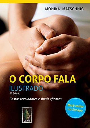 Corpo Fala: Gestos Reveladores e Sinais Eficazes (Em Portugues do Brasil)