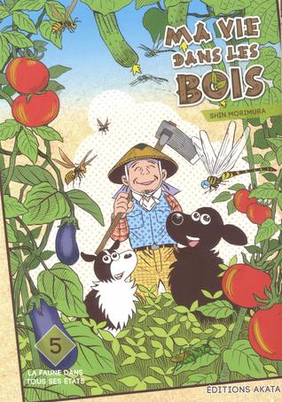 La faune dans tous ses états  (Ma vie dans les bois #5)