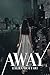 Away: vol I (Italian Edition)