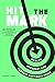 HIT THE MARK: HOW CHRISTIAN...