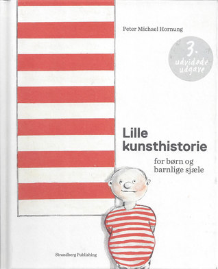 Lille kunsthistorie for børn og barnlige sjæle