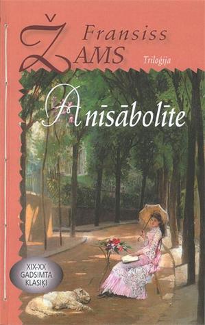 Anīsābolīte: triloģija