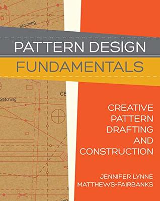 Pattern Design: Fundamentals: Construction and Pattern Drafting for Fashion Design (Kindle Edition)