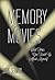 Memory and Movies by John G. Seamon