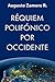 Réquiem polifónico por Occidente (Investigación nº 165) by Augusto Zamora