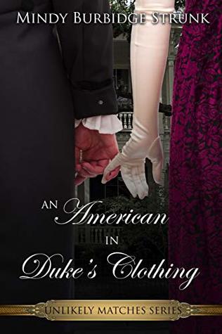 An American In Duke's Clothing (Unlikely Match, #1)