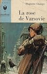 La rose de Varsovie by Huguette Champy
