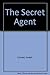 The Secret Agent
