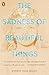 The Sadness of Beautiful Things by Simon Van Booy The Sadness of Beautiful Things by Simon Van Booy