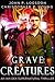 Grave Creatures (Ian Dex, #2)