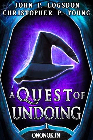 A Quest of Undoing (Tales From the Land of Ononokin, #1)