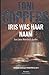 Iris was haar naam: een Liese Meerhout-thriller (Meesters in misdaad) (Dutch Edition)