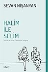 Halim ile Selim: ...